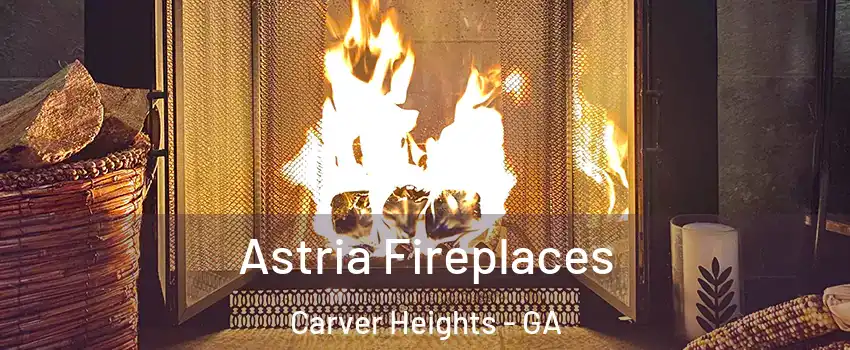 Astria Fireplaces Carver Heights - GA