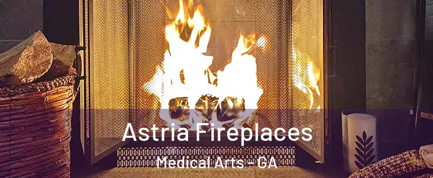 Astria Fireplaces Medical Arts - GA