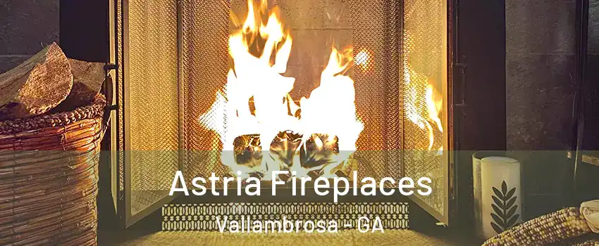 Astria Fireplaces Vallambrosa - GA