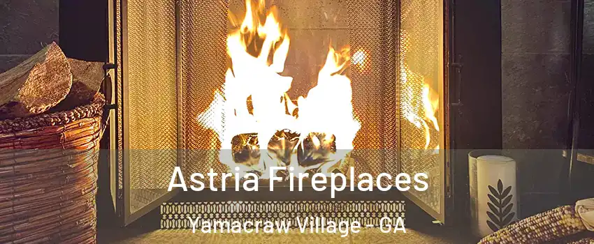 Astria Fireplaces Yamacraw Village - GA