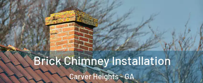 Brick Chimney Installation Carver Heights - GA