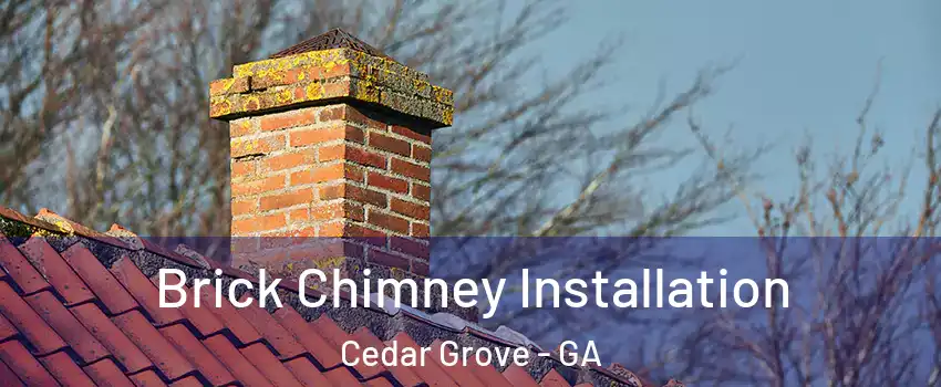 Brick Chimney Installation Cedar Grove - GA