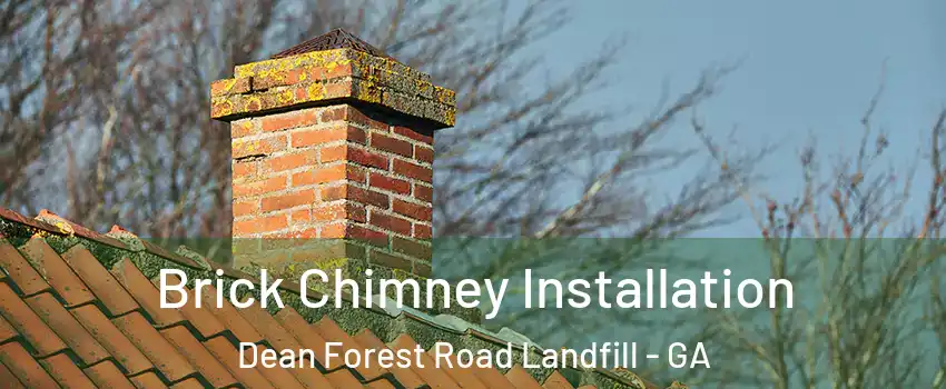 Brick Chimney Installation Dean Forest Road Landfill - GA