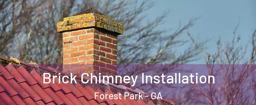 Brick Chimney Installation Forest Park - GA