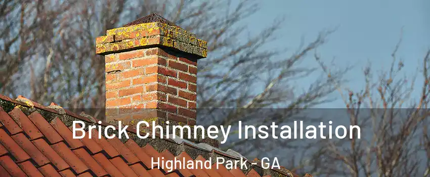 Brick Chimney Installation Highland Park - GA