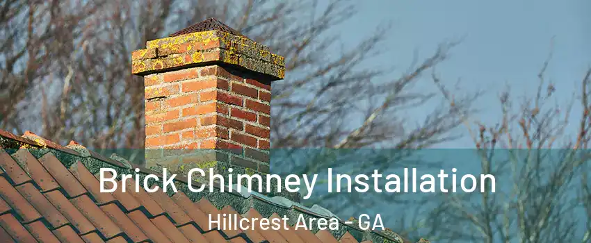 Brick Chimney Installation Hillcrest Area - GA