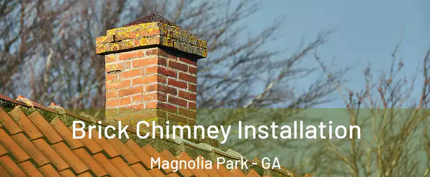 Brick Chimney Installation Magnolia Park - GA