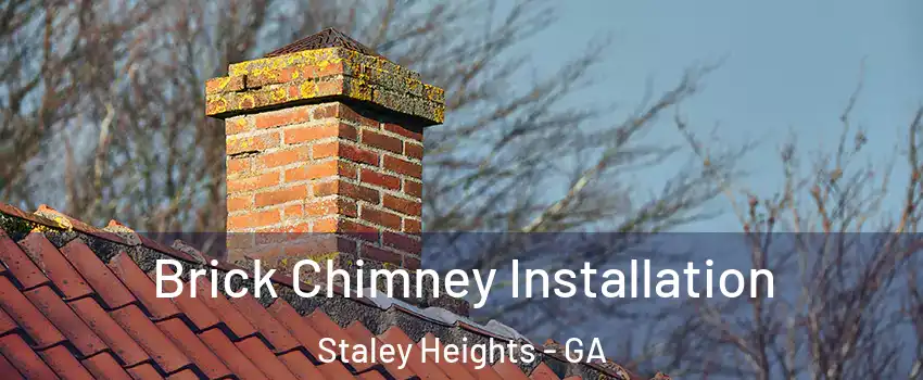 Brick Chimney Installation Staley Heights - GA