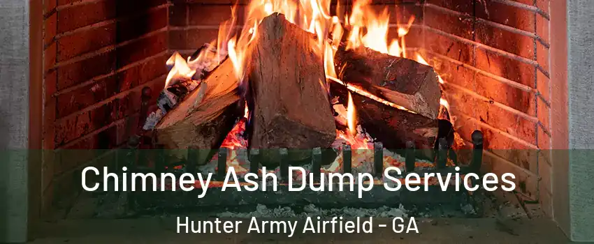 Chimney Ash Dump Services Hunter Army Airfield - GA