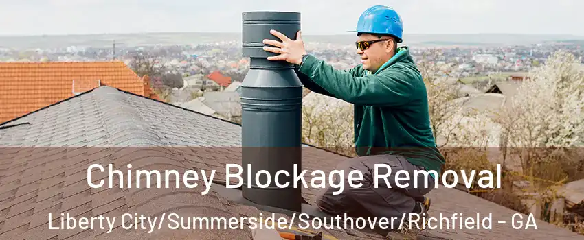 Chimney Blockage Removal Liberty City/Summerside/Southover/Richfield - GA