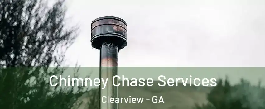 Chimney Chase Services Clearview - GA