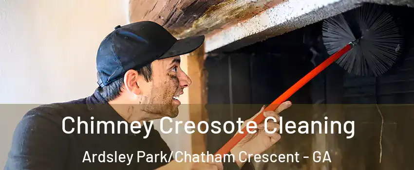 Chimney Creosote Cleaning Ardsley Park/Chatham Crescent - GA