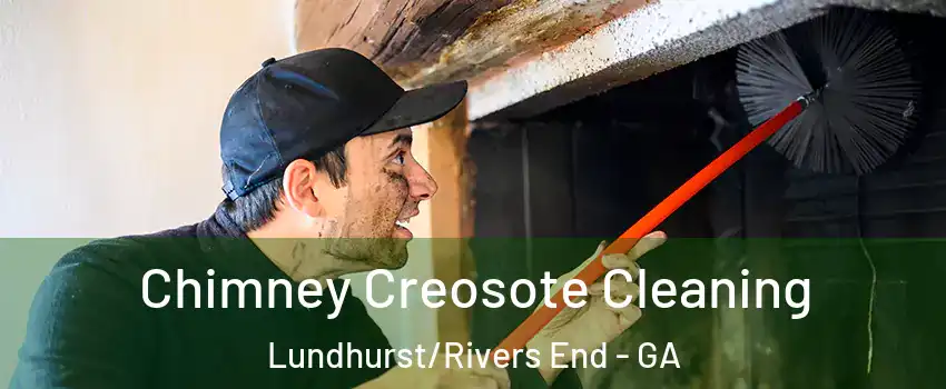 Chimney Creosote Cleaning Lundhurst/Rivers End - GA