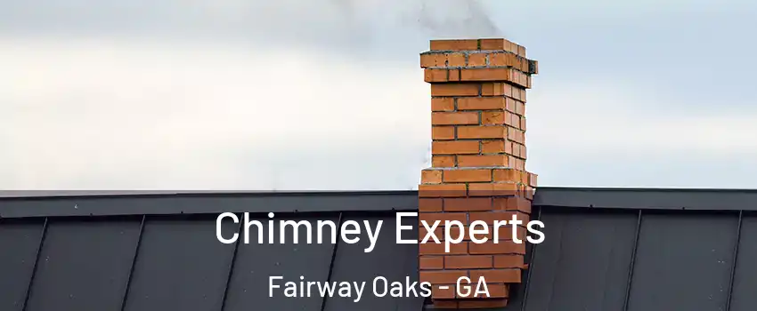 Chimney Experts Fairway Oaks - GA