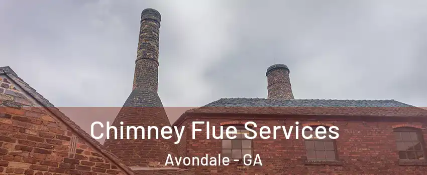 Chimney Flue Services Avondale - GA