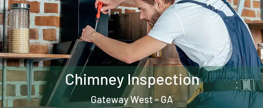 Chimney Inspection Gateway West - GA