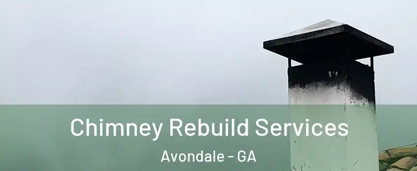 Chimney Rebuild Services Avondale - GA