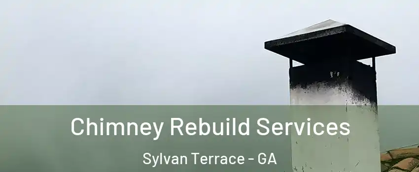 Chimney Rebuild Services Sylvan Terrace - GA