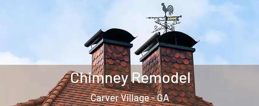 Chimney Remodel Carver Village - GA