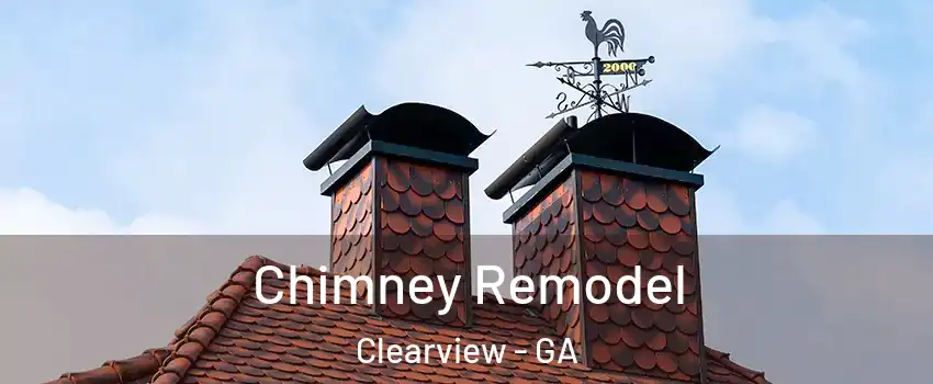 Chimney Remodel Clearview - GA