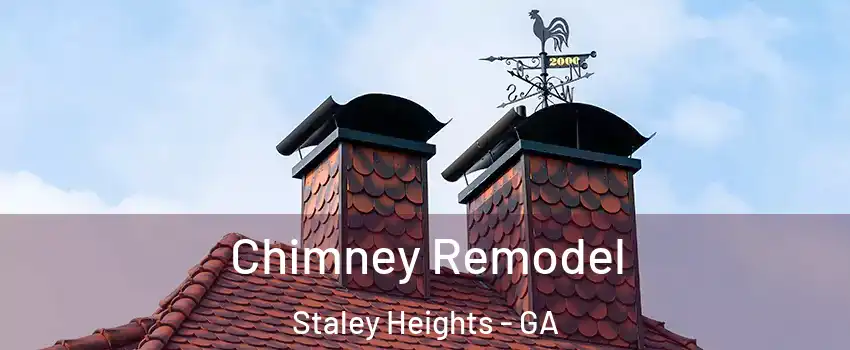 Chimney Remodel Staley Heights - GA