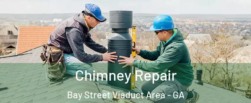 Chimney Repair Bay Street Viaduct Area - GA