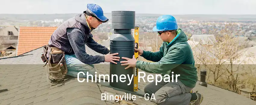 Chimney Repair Bingville - GA