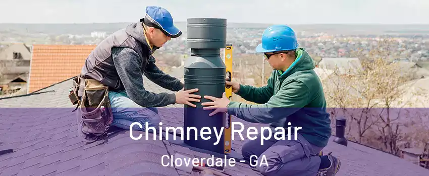 Chimney Repair Cloverdale - GA