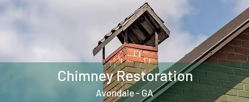 Chimney Restoration Avondale - GA