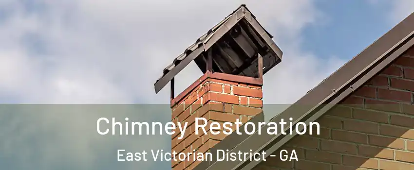 Chimney Restoration East Victorian District - GA