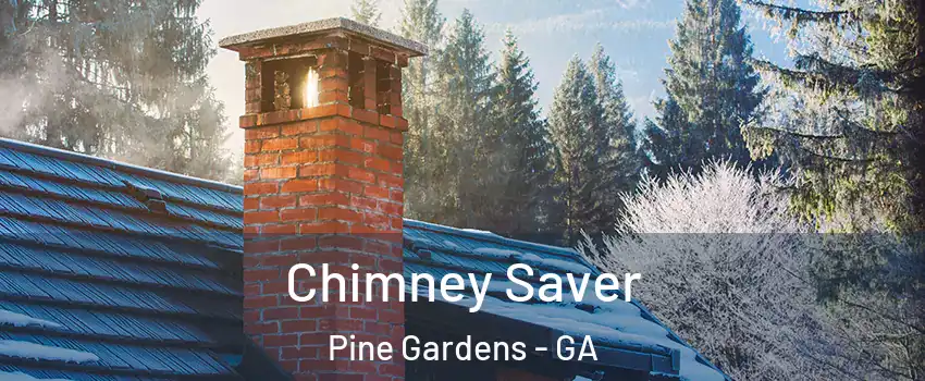 Chimney Saver Pine Gardens - GA