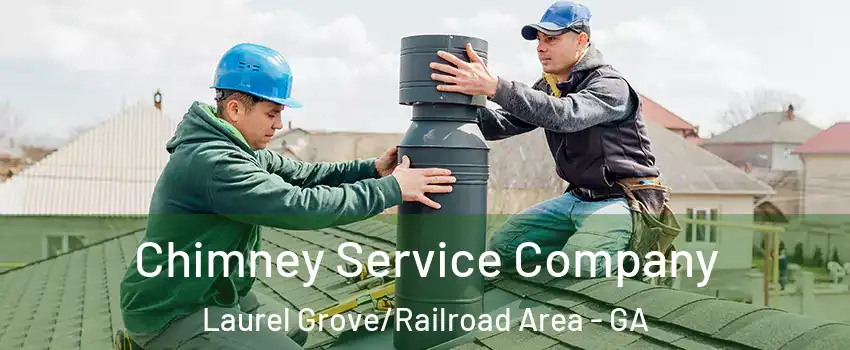 Chimney Service Company Laurel Grove/Railroad Area - GA