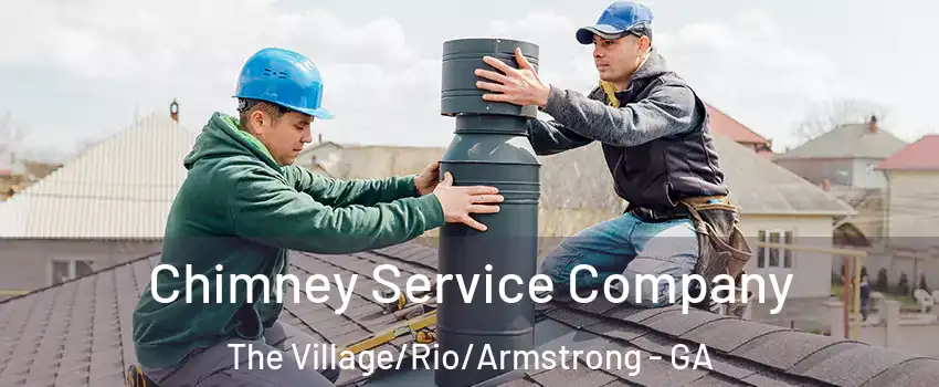 Chimney Service Company The Village/Rio/Armstrong - GA