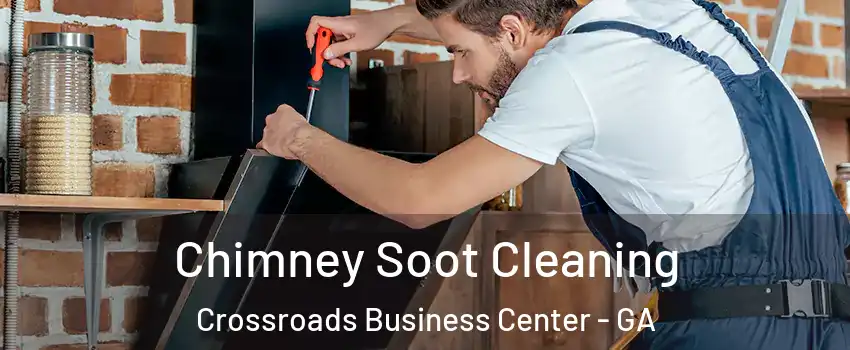 Chimney Soot Cleaning Crossroads Business Center - GA