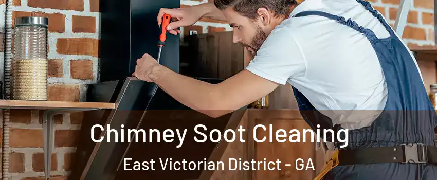 Chimney Soot Cleaning East Victorian District - GA