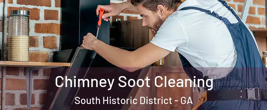 Chimney Soot Cleaning South Historic District - GA