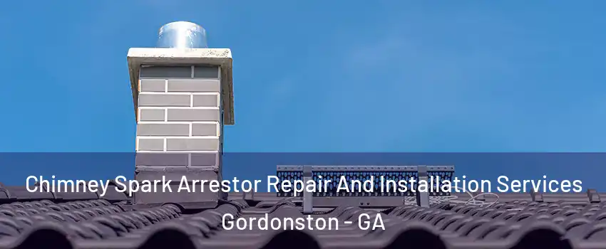 Chimney Spark Arrestor Repair And Installation Services Gordonston - GA