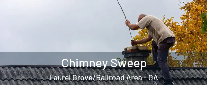 Chimney Sweep Laurel Grove/Railroad Area - GA