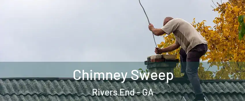 Chimney Sweep Rivers End - GA