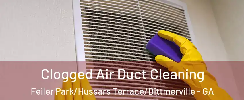 Clogged Air Duct Cleaning Feiler Park/Hussars Terrace/Dittmerville - GA