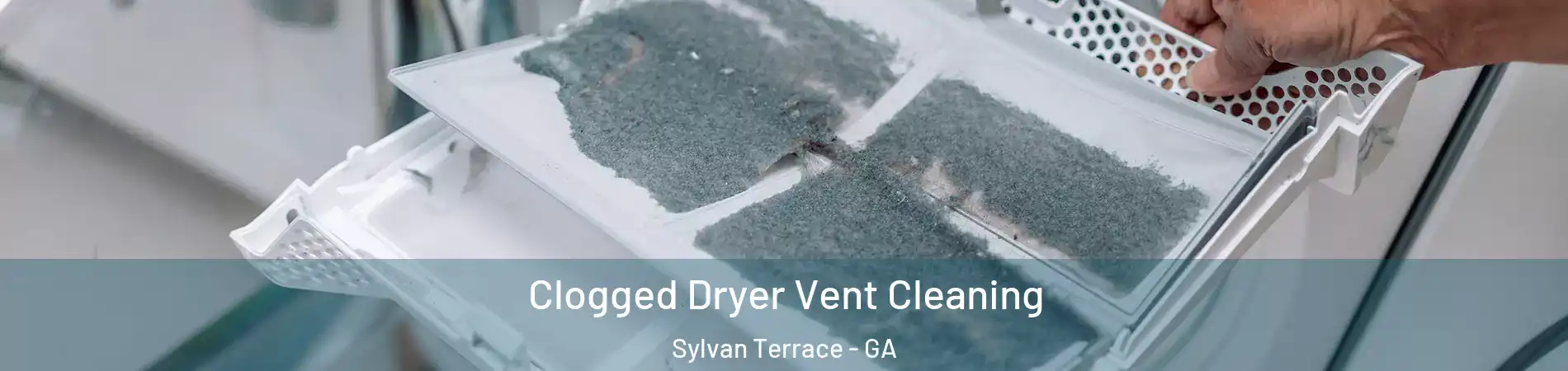 Clogged Dryer Vent Cleaning Sylvan Terrace - GA