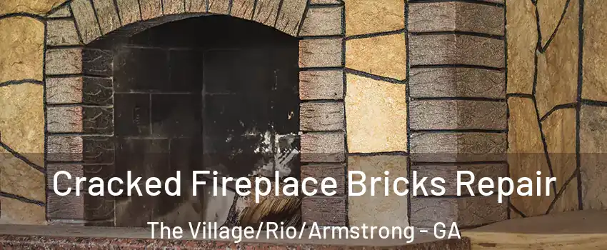 Cracked Fireplace Bricks Repair The Village/Rio/Armstrong - GA