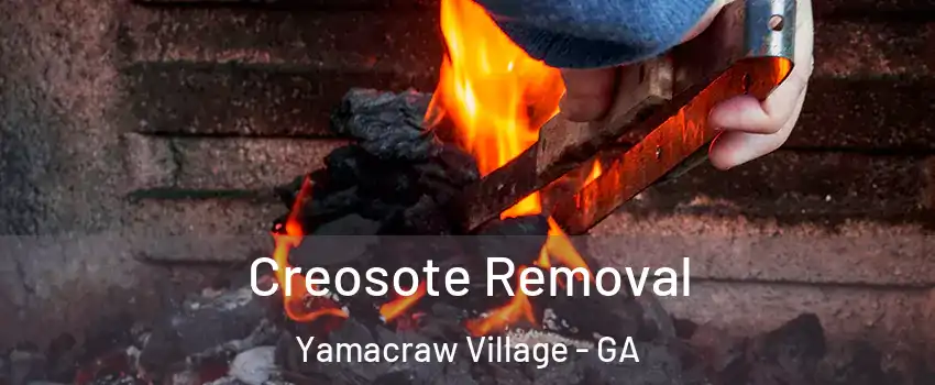 Creosote Removal Yamacraw Village - GA