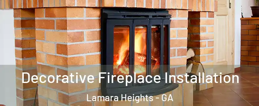 Decorative Fireplace Installation Lamara Heights - GA