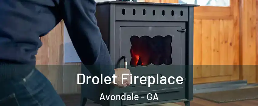 Drolet Fireplace Avondale - GA