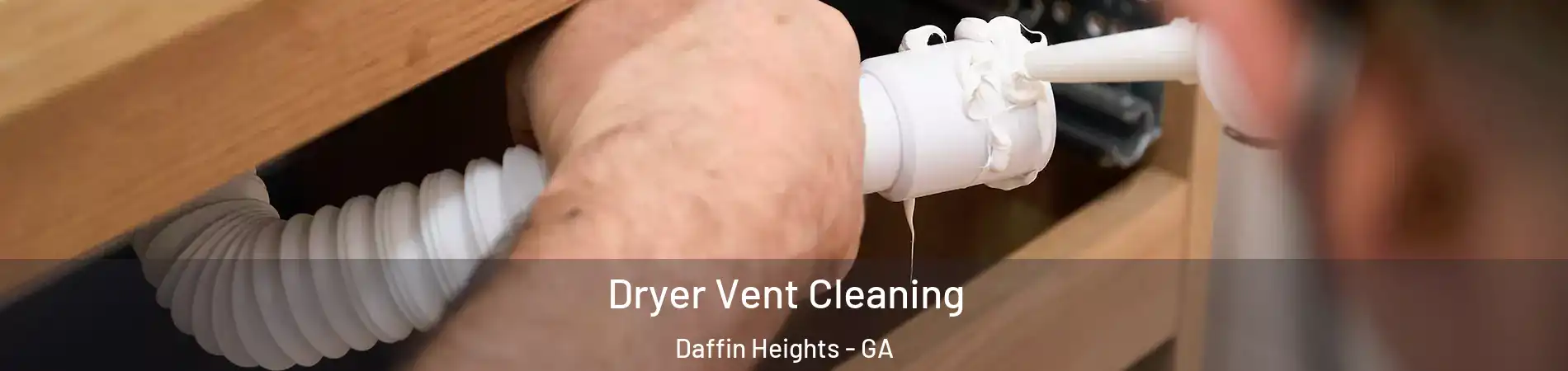 Dryer Vent Cleaning Daffin Heights - GA