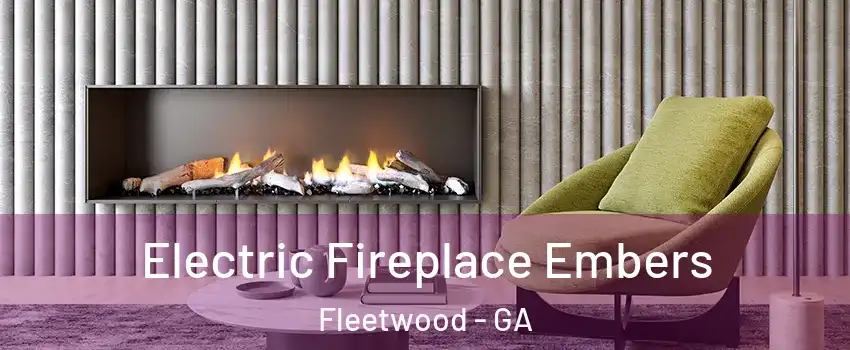 Electric Fireplace Embers Fleetwood - GA