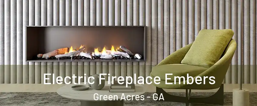 Electric Fireplace Embers Green Acres - GA