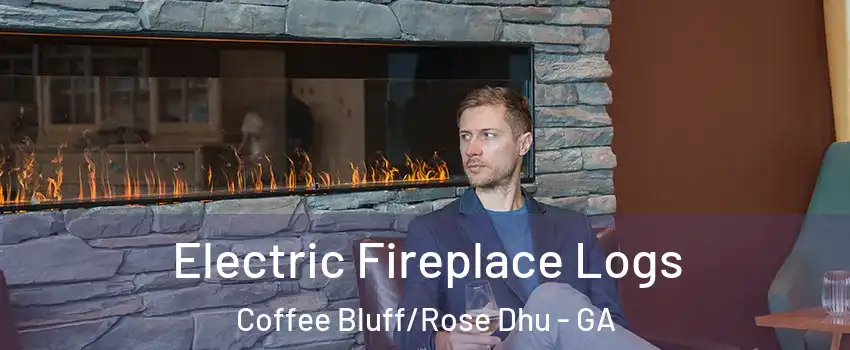 Electric Fireplace Logs Coffee Bluff/Rose Dhu - GA