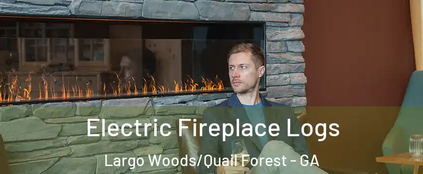 Electric Fireplace Logs Largo Woods/Quail Forest - GA